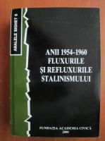 Analele Sighet 8. Anii 1954-1960. Fluxurile si refluxurile stalinismului