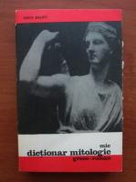 Anca Balaci - Mic dictionar mitologic greco-roman