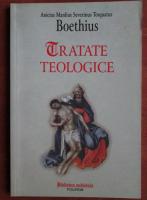 Boethius - Tratate teologice