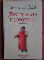 Boetius din Dacia - Despre viata filosofului