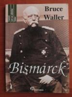 Bruce Waller - Bismarck