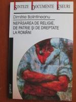Dimitrie Bolintineanu - Nepasarea de religie, de patrie si de dreptate la romani