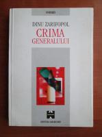Dinu Zarifopol - Crima generalului