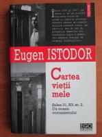 Eugen Istodor - Cartea vietii mele