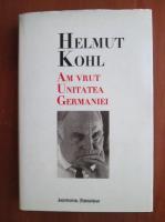 Helmut Kohl - Am vrut unitatea Germaniei