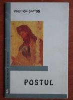 Ion Gafton - Postul