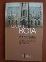Anticariat: Lucian Boia - Occidentul. O interpretare istorica