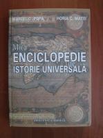 Marcel D. Popa - Mica enciclopedie de istorie universala (editia 2002)