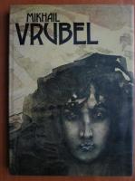 Mikhail Vrubel - Paintings, graphic works, sculptures book illustrations, decorative works, theatrical designs
