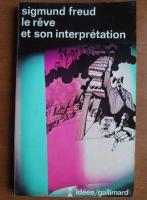 Sigmund Freud - Le reve et son interpretation