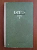 Tacitus - Opere (volumul 1)