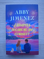 Abby Jimenez - Noaptea in care ne-am cunoscut