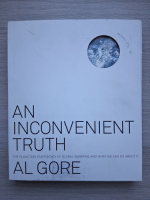 Al Gore - An inconvenient truth. The planetary emergency of global warming and what we can do about it