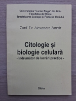 Alexandru Zamfir - Citologie si biologie celulara