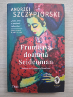 Andrzej Szczypiorski - Frumoasa doamna Seidenman