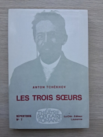 Antone Tchekhov - Les trois soeurs