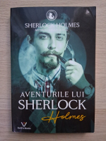 Arthur Conan Doyle - Aventurile lui Sherlock Holmes