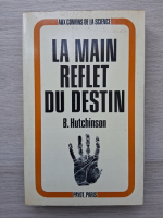 B. Hutchinson - La main reflet du destin