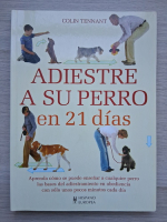 Colin Tennant - Adiestre a su perro en 21 dias