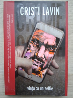 Cristi Lavin - Viata ca un selfie
