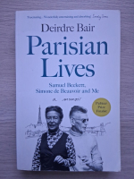 Deirdre Bair - Parisian lives