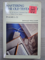 Donald Williams - Mastering the Old Testament. Psalms 1-72