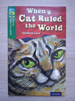 Elizabeth Laird - When a cat ruled the world