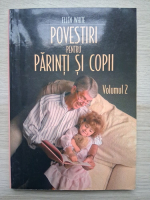Ellen White - Povestiri pentru pariti si copii (volumul 2)