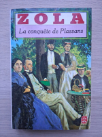 Emile Zola - La conquete de Plassans
