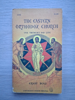 Ernst Benz - The eastern orthodox church. Its thought and life