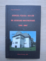 Eugen Petrescu - Judetul Valcea-615 ani de atestare documentare, 1392-2007