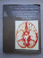 Gerard Dubret, Francois-Regis Cousin - Elements d'anatomie et de physiologie du systeme nerveux central