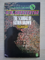 Gilbert K. Chesterton - The scandal of Father Brown