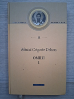 Grigorie Palama - Omilii (volumul 1)