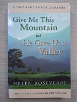 Helen Roseveare - Give me this mountain and he gave us a valley