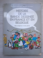 Henri Filippini - Histoire de la bande dessinee en France et en Belgique. Des origines a nos jours