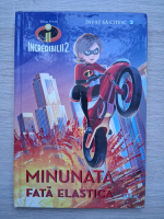 Incredibilii 2. Minunata fata elastica. Invat sa citesc, nivel 2