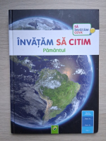 Învățăm să citim. Pământul