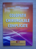 Ioan Motofei, Cristian Balalau - Colopatii chirurgicale complicate