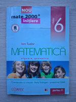 Ion Tudor - Matematica, clasa a VI-a, partea a II-a