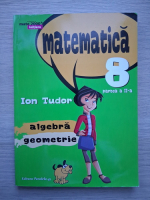 Ion Tudor - Matematica, clasa a VIII-a, partea a II-a