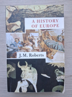 J. M. Roberts - A history of europe