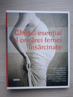 John C. Anderson, Tom Boogert - Ghidul esential al orcarei femei insarcinate
