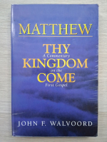 John F. Walvoord - Matthew. Thy  kingdom  come 
