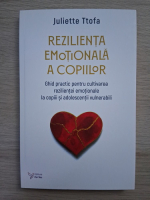 Juliette Ttofa - Rezilienta emotionala a copiilor