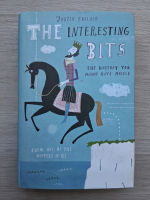 Justin Pollard - The interesting bits. The history you might have missed
