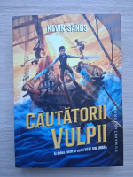 Kevin Sands - Hotii din umbra, volumul 2. Cautatorii vulpii