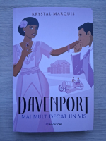 Krystal Marquis - Davenport. Mai mult decat un vis