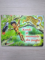 Kundi si animalele din jungla