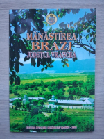 Manastirea Brazi. Judetul Vrancea